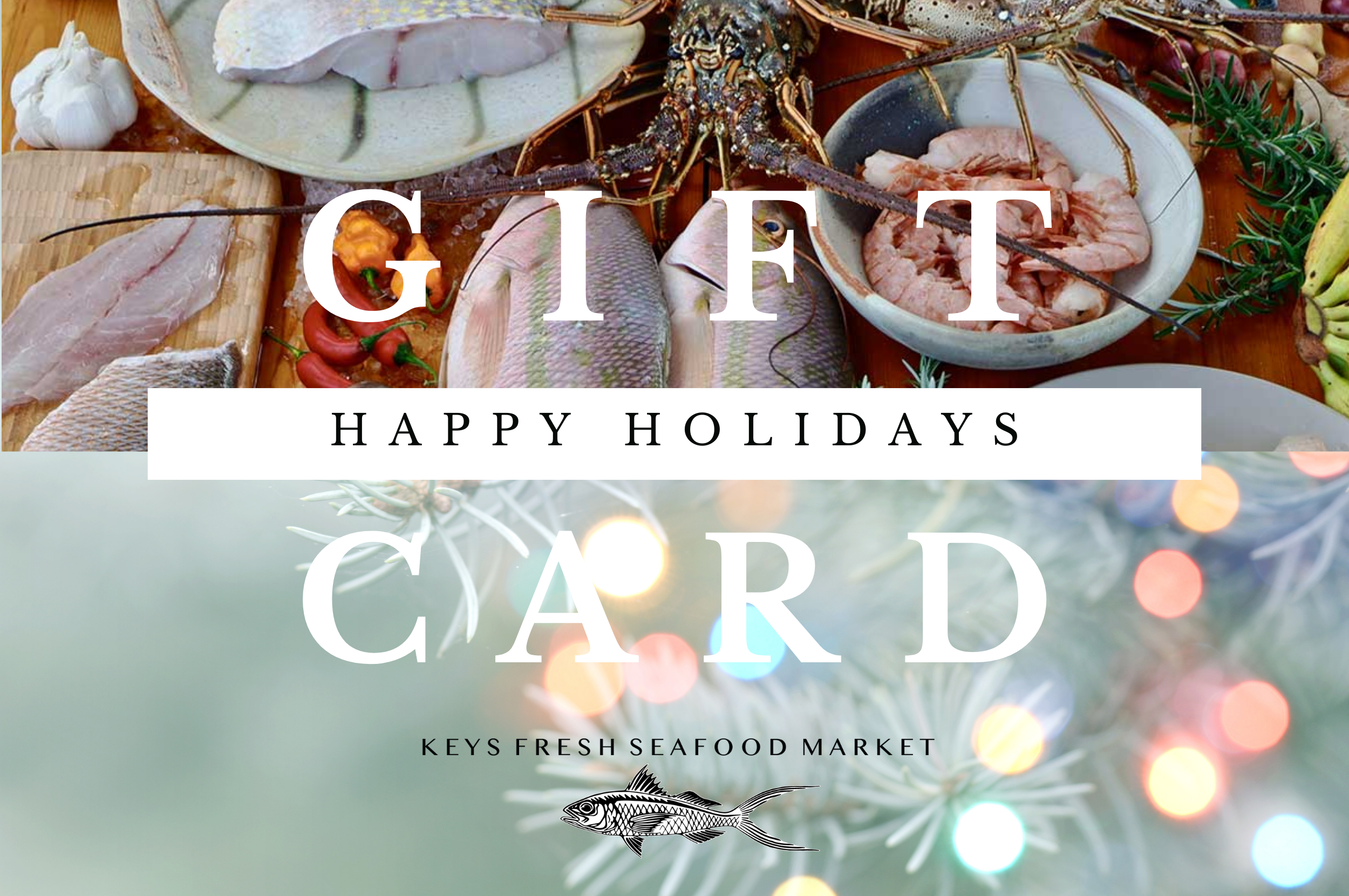Keys Fresh Seafood Market Gift Card